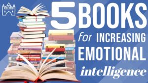 If you want to improve your emotional intelligence, read these five books.