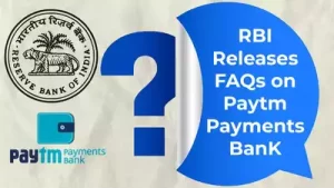 आरबीआई ने पेटीएम पेमेंट्स बैंक एफएक्यू जारी किया। जांचें कि वॉलेट, फास्टैग का क्या होता है?
