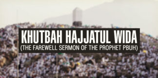 The Farewell Sermon (Khutbah Hajjatul Wida):